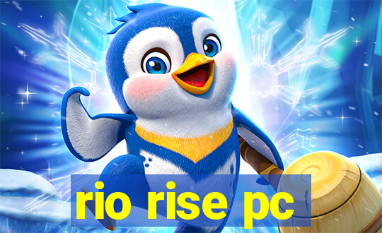 rio rise pc